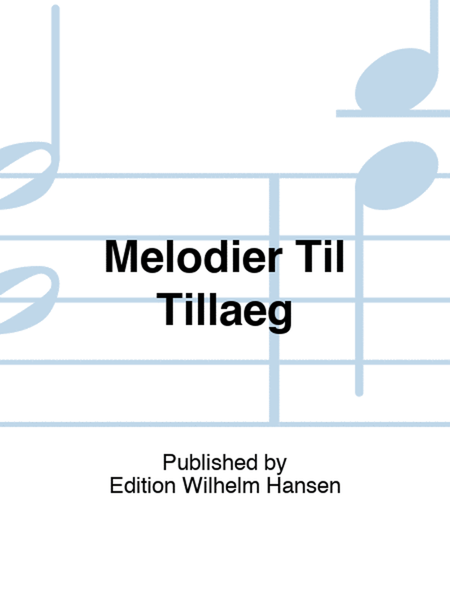 Melodier Til Tillaeg