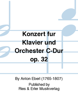 Konzert für Klavier und Orchester C-Dur Op. 32