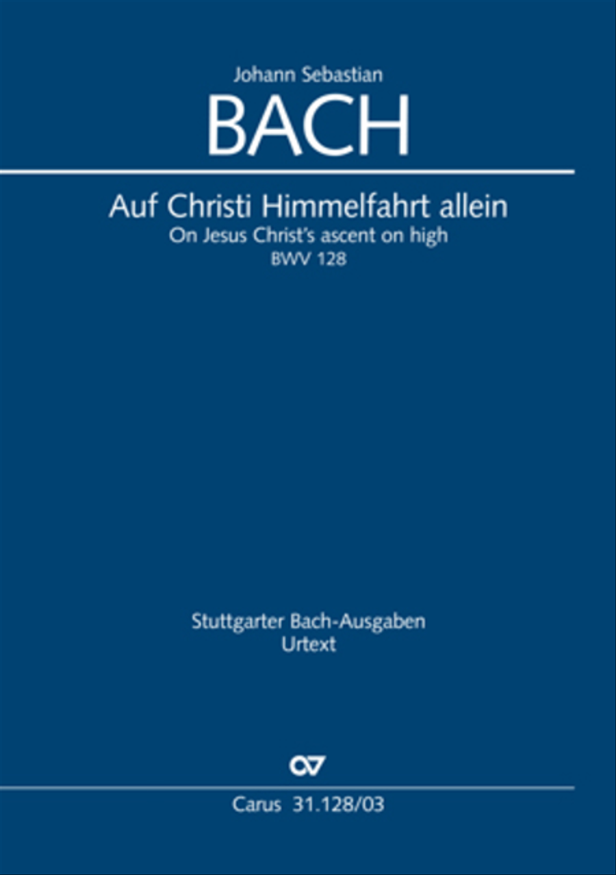 On Jesus Christ's ascent on high (Auf Christi Himmelfahrt allein)