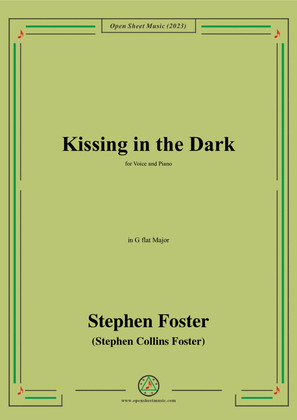 Book cover for S. Foster-Kissing in the Dark,in G flat Major