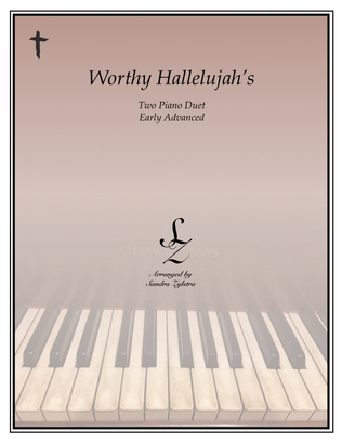 Worthy Hallelujah's (2 piano duet)