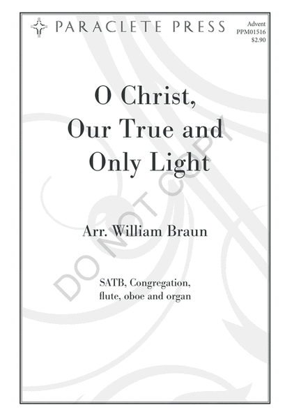 O Christ, Our True and Only Light image number null