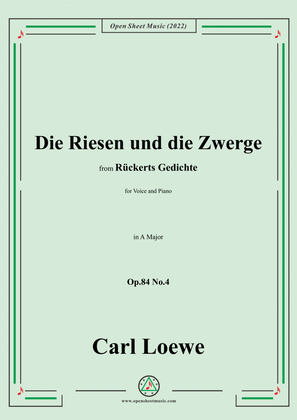 Book cover for Loewe-Die Riesen und die Zwerge,Op.84 No.4,in A Maor