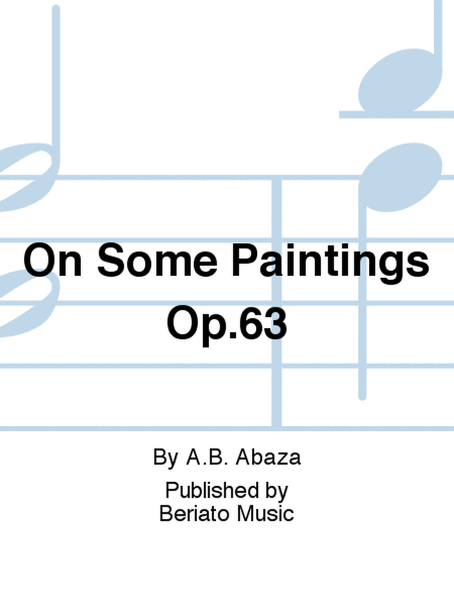 On Some Paintings Op.63