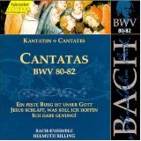 Volume 26: Cantatas (BWV 80 / 81 / 82)