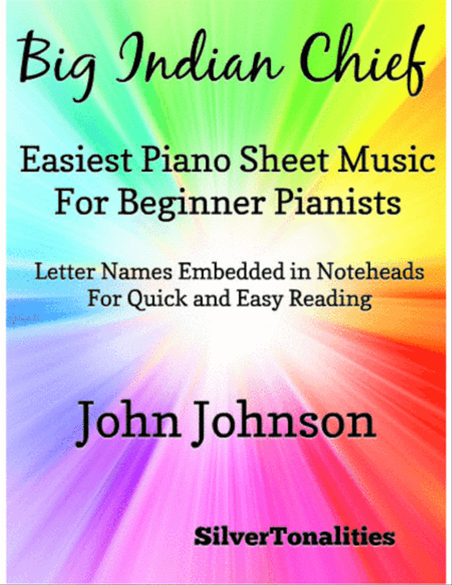 Big Indian Chief Easiest Piano Sheet Music for Beginner Pianists