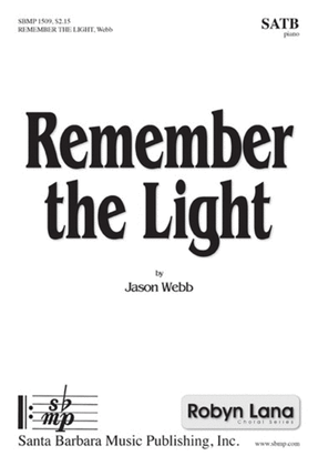 Book cover for Remember the Light - SATB Octavo