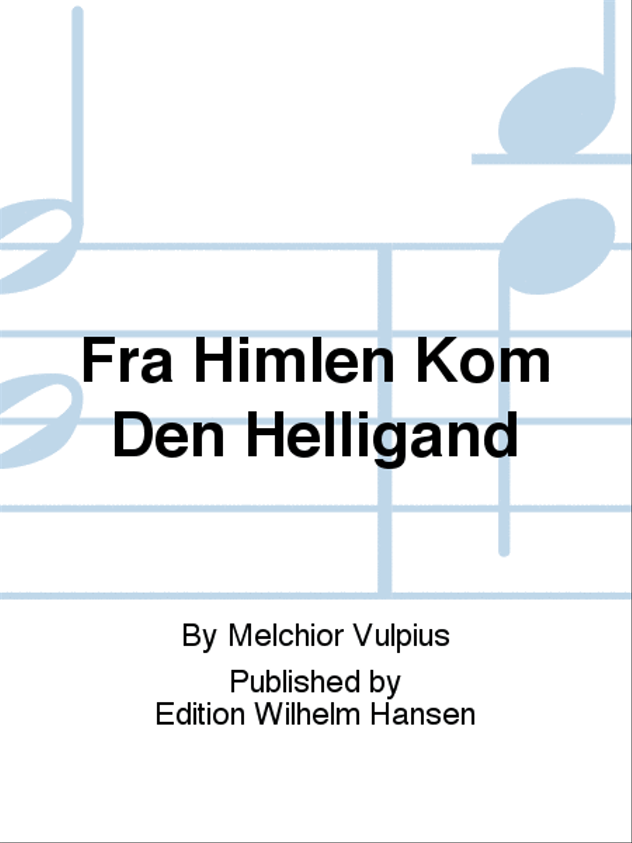 Fra Himlen Kom Den Helligånd