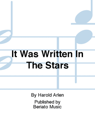 It Was Written In The Stars