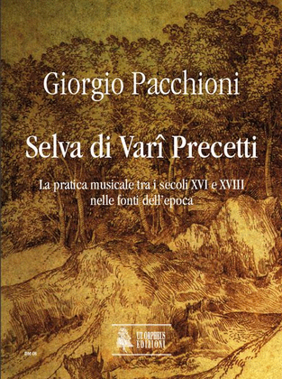Book cover for Selva di Vari Precetti. La pratica musicale tra i secoli XVI e XVIII nelle fonti dell’epoca - Single volume
