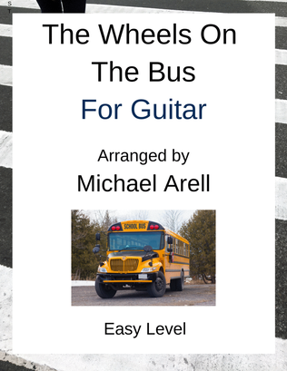 The Wheels On The Bus--Easy Guitar