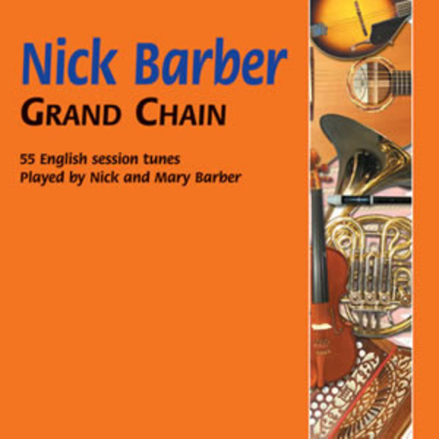Grand Chain 55 English Session Tunes Played by Nick and Mary Barber