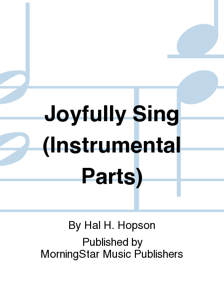 Joyfully Sing (Instrumental Parts)