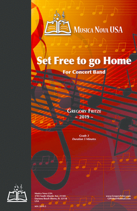 Set Free to go Home - grade 3 concert band
