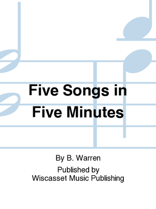 Five Songs in Five Minutes