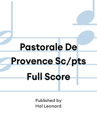 Pastorale De Provence Sc/pts Full Score