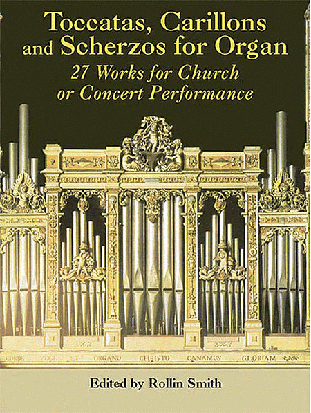 Toccatas, Carillons and Scherzos for Organ