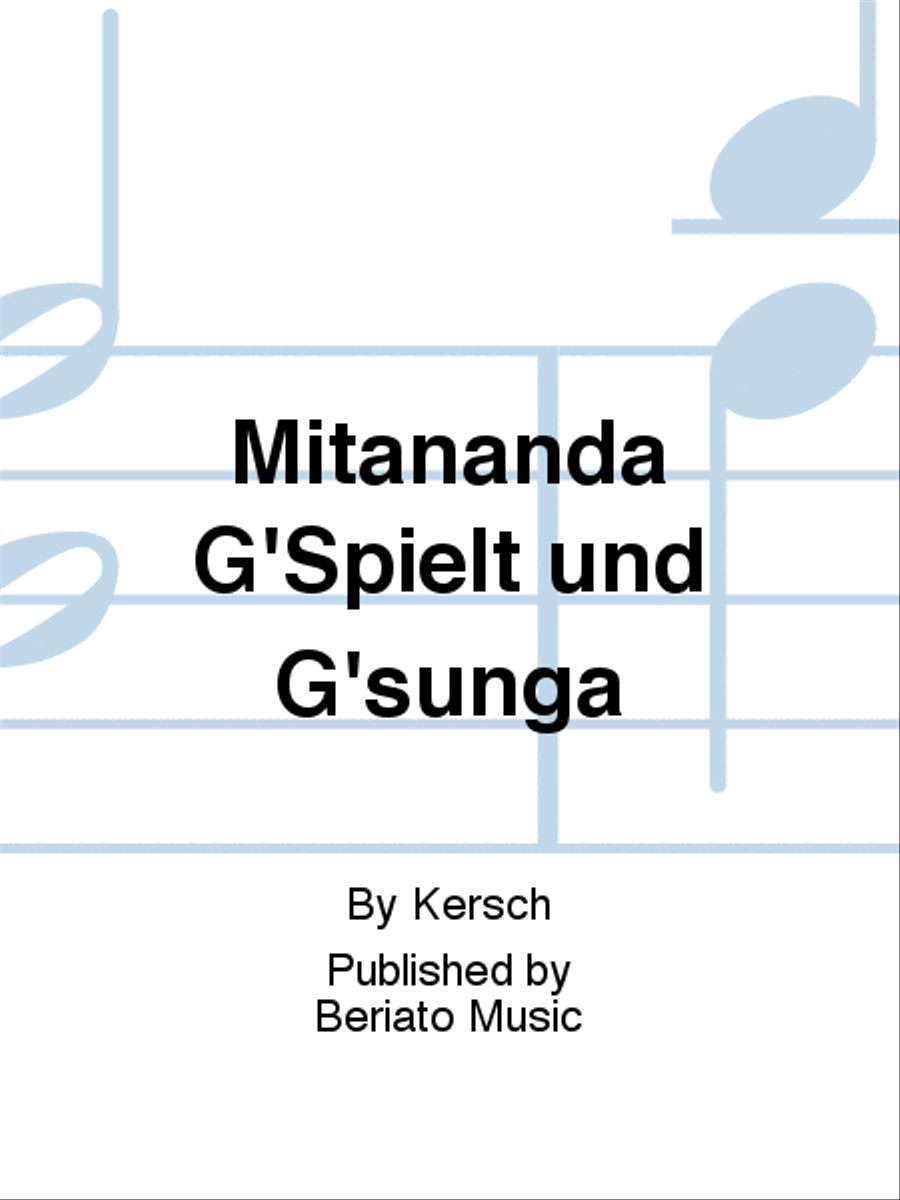 Mitananda G'Spielt und G'sunga