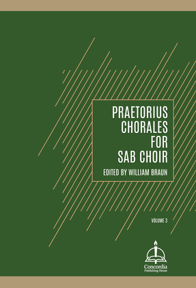 Praetorius Chorales for SAB Choir, Volume 3