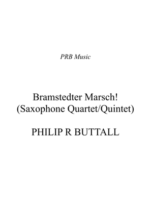Book cover for Bramstedter Marsch! (Saxophone Quartet / Quintet) - Score
