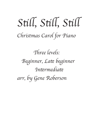 Still, Still, Still, Three variations Easy Piano to Intermediate