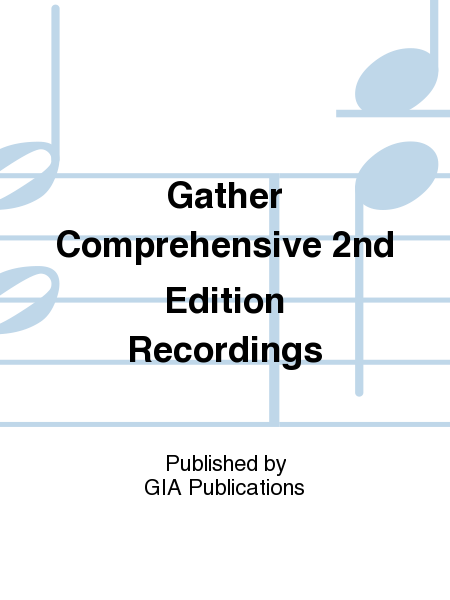 Gather Comprehensive 2nd Edition Recordings