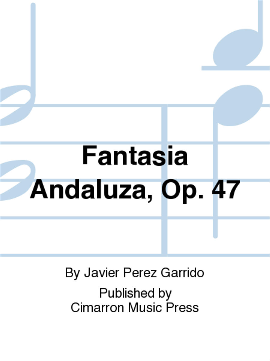 Fantasia Andaluza, Op. 47