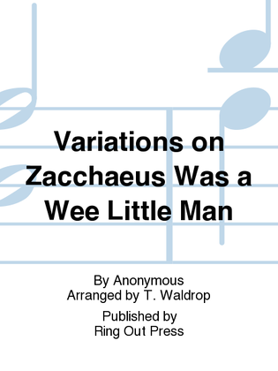 Book cover for Variations on Zacchaeus Was a Wee Little Man