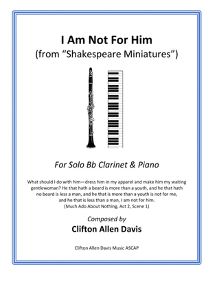 I Am Not For Him (Solo Clarinet and Piano) from "Shakespeare Miniatures"