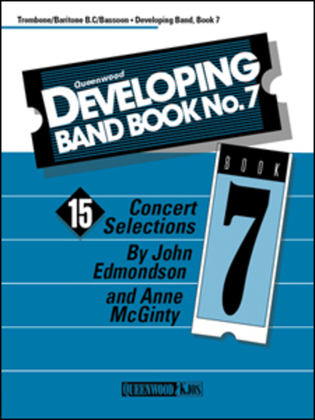 Book cover for Developing Band Book No. 7 - Trombone/Baritone B.C/Bassoon