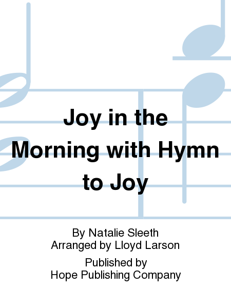 Joy in the Morning with Hymn to Joy image number null