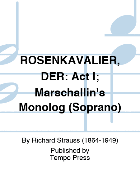 ROSENKAVALIER, DER: Act I; Marschallin