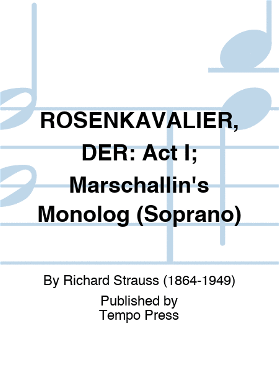 ROSENKAVALIER, DER: Act I; Marschallin's Monolog (Soprano) Set of Parts scores gallery preview page 1