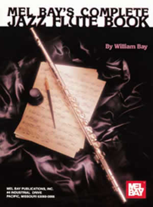 Book cover for Mel Bay's Complete Jazz Flute Book