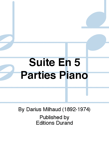 Suite En 5 Parties Opus 8 Piano