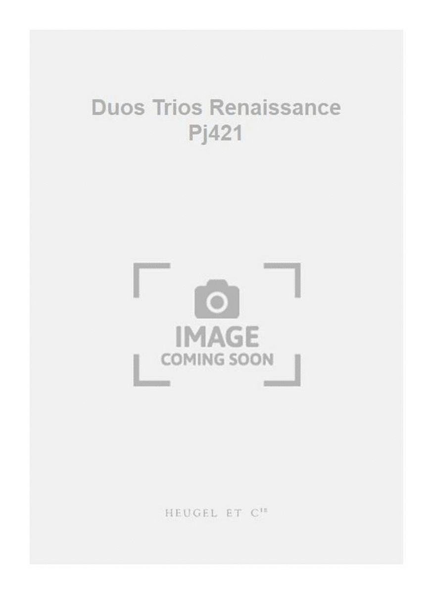 Duos Trios Renaissance Pj421