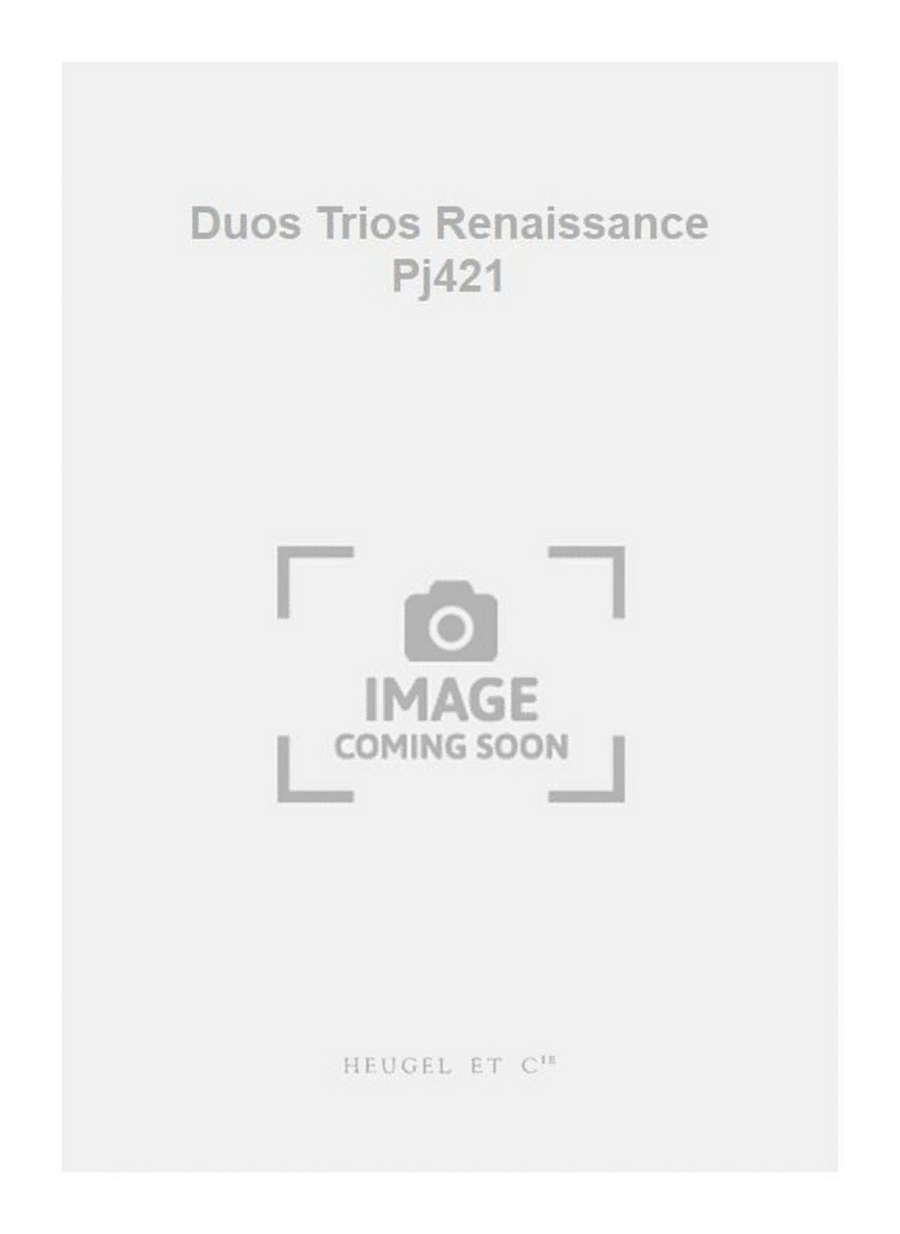 Duos Trios Renaissance Pj421 by Pierre Certon 3-Part - Sheet Music