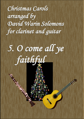 Book cover for Christmas Carols for clarinet and guitar No 5 O come all ye faithful (Adeste fideles)