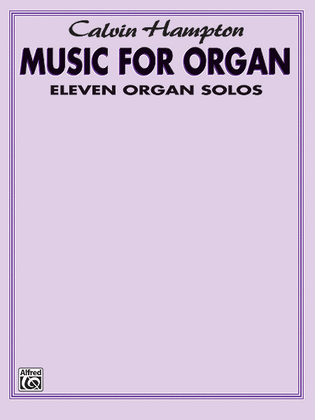 Book cover for Calvin Hampton -- Music for Organ