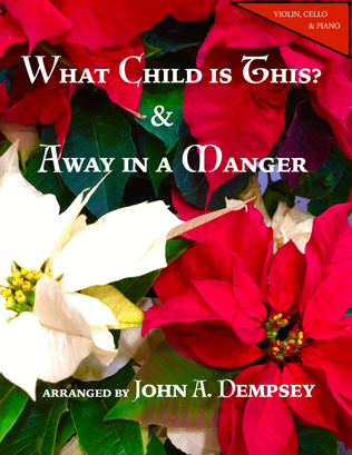 Book cover for Christmas Medley (What Child is This / Away in a Manger): Piano Trio for Violin, Cello and Piano