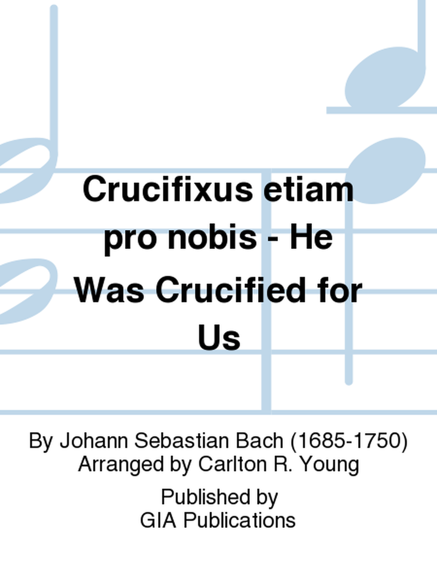 Crucifixus etiam pro nobis from "Mass in B Minor" image number null
