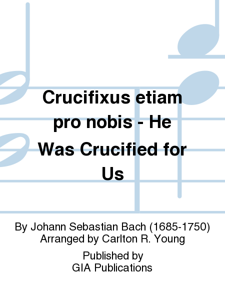 Crucifixus etiam pro nobis from "Mass in B Minor" image number null