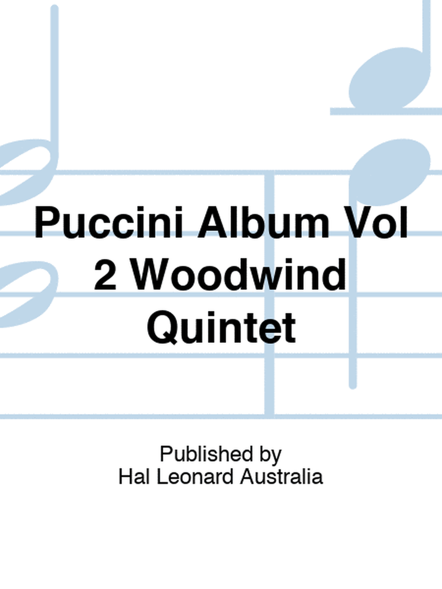 Puccini Album Vol 2 Woodwind Quintet