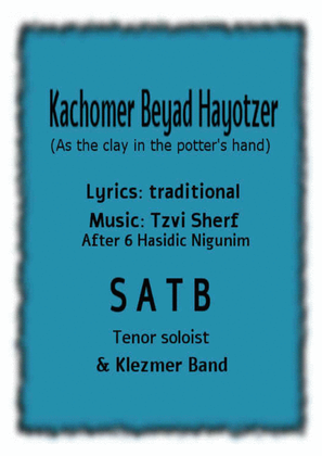 Kachomer Beyad Hayotzer (As the Clay in the Potter's Hand)