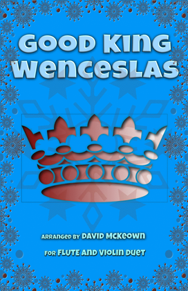 Book cover for Good King Wenceslas, Jazz Style, for Flute and Violin Duet