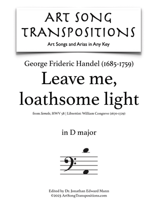 HANDEL: Leave me, loathsome light (original key + Baroque pitch key)
