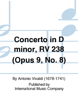 Book cover for Concerto In D Minor, Rv 238 (Opus 9, No. 8)