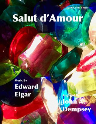 Salut d'Amour (Love's Greeting): Trio for Guitar, Cello and Piano