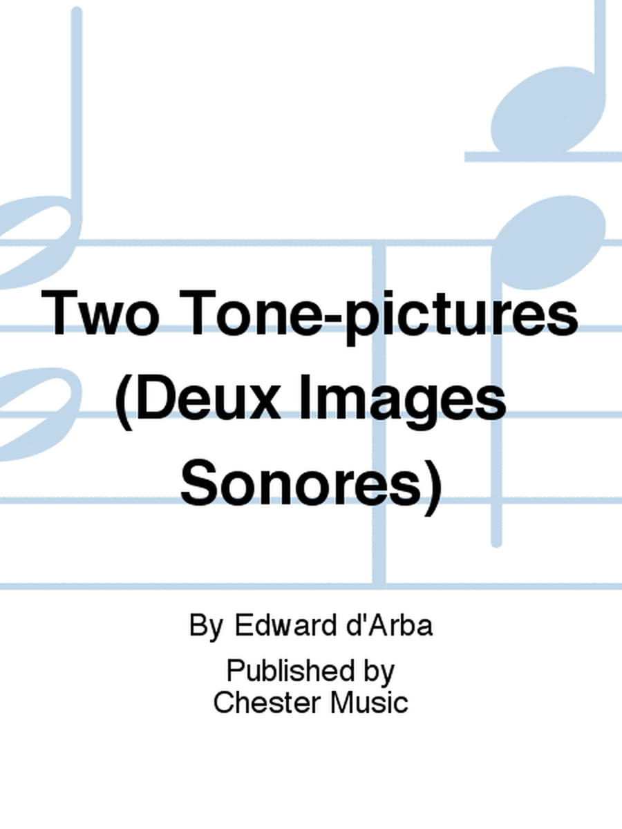 Two Tone-pictures (Deux Images Sonores)