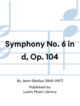 Book cover for Symphony No. 6 in d, Op. 104